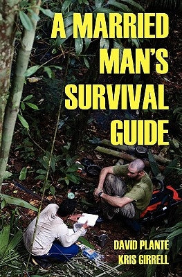 A Married Man's Survival Guide by Girrell, Kris