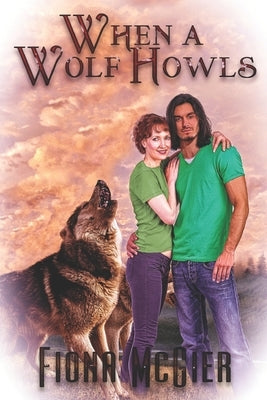 When a Wolf Howls by McGier, Fiona