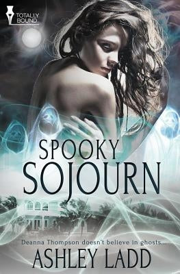 Spooky Sojourn by Ladd, Ashley