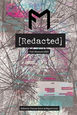 Fwd: Museums - Redacted (Rabia Tayyabi cover): Museums: Redacted (Alternate Rabia Tayyabi Cover): Museums: Redacted by Quinn, Therese