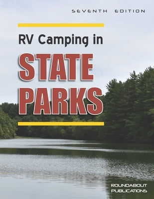 RV Camping in State Parks, 7th Edition by Publications, Roundabout