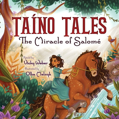 Taíno Tales: The Miracle of Salomé by Weber, Vicky