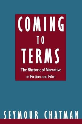 Coming to Terms by Chatman, Seymour