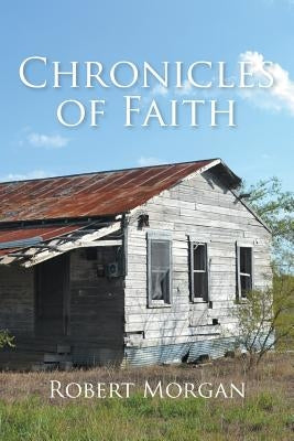 Chronicles of Faith by Morgan, Robert