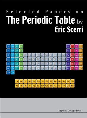 Selected Papers on the Periodic Table by Scerri, Eric R.