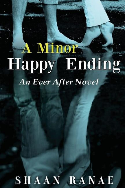 A Minor Happy Ending: An Ever After Novel by Ranae, Shaan