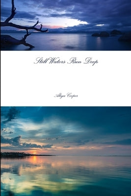 Still Waters Run Deep by Cooper, Aliya