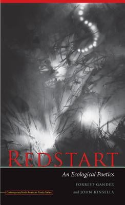 Redstart: An Ecological Poetics by Gander, Forrest