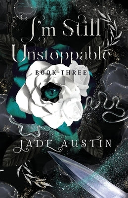 I'm Still Unstoppable by Austin, Jade