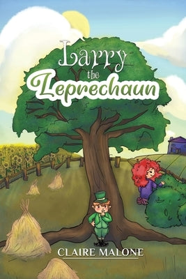 Larry the Leprechaun by Malone, Claire