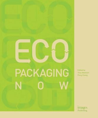 Eco Packaging Now by Ibbotson, Tony