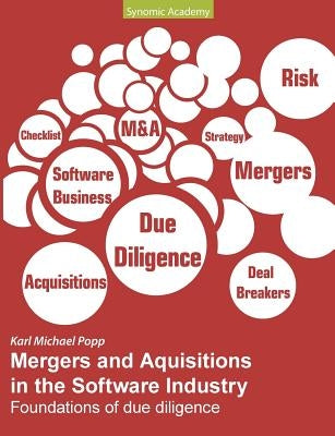 Mergers and Acquisitions in the Software Industry: Foundations of due diligence by Popp, Karl Michael