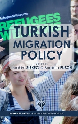 Turkish Migration Policy by Sirkeci, Ibrahim