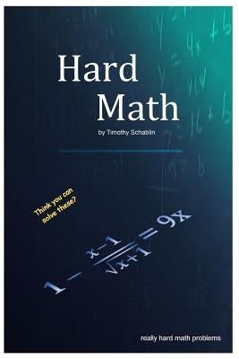 Hard Math by Schablin, Timothy