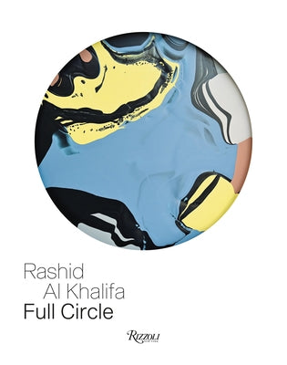 Rashid Al Khalifa: Full Circle by Falvo, Rosa Maria
