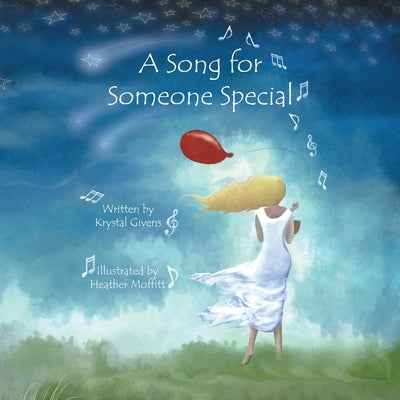 A Song for Someone Special by Givens, Krystal