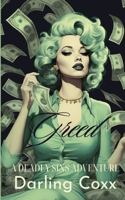 Greed by Coxx, Darling