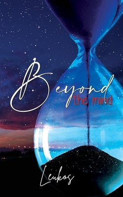 Beyond the Mind by Leukos