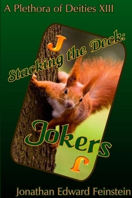 Stacking the Deck: Jokers by Feinstein, Jonathan Edward