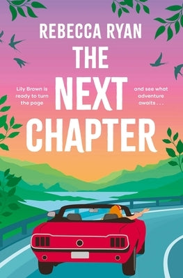 The Next Chapter: Your Epic Adventure of Summer 2025 with This Witty Novel from the Author of My (Extra)Ordinary Life by Ryan, Rebecca