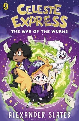Celeste Express: The War of the Wurms by Slater, Alexander