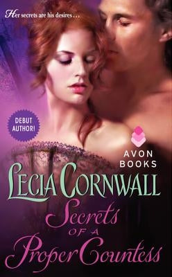 Secrets of a Proper Countess by Cornwall, Lecia