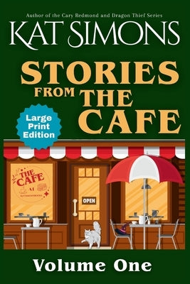 Stories from The Café: Large Print Edition by Simons, Kat