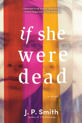 If She Were Dead by Smith, J. P.