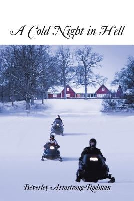 A Cold Night in Hell by Armstrong-Rodman, Beverley
