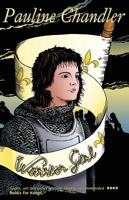 Warrior Girl by Chandler, Pauline