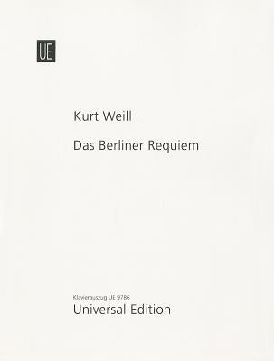 Das Berliner Requiem Vocal Score by Weill, Kurt