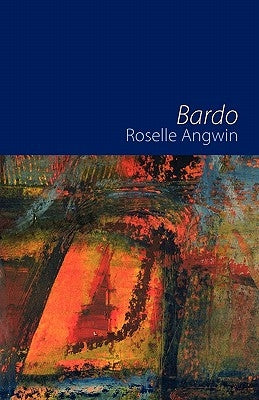 Bardo by Angwin, Roselle