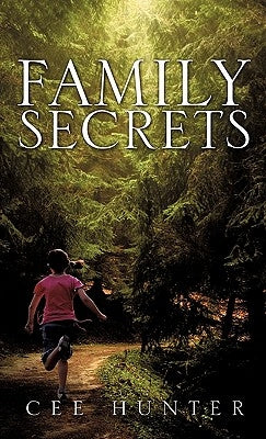 Family Secrets by Hunter, Cee
