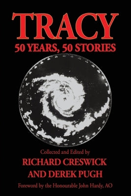 Tracy: 50 Years, 50 Stories by Creswick, Richard