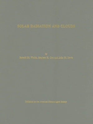 Solar Radiation and Clouds: Volume 17 by Welch, Ronald M.