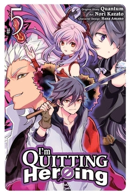 I'm Quitting Heroing, Vol. 5 by Quantum