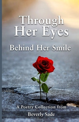 Through Her Eyes Behind Her Smile by Sade, Beverly