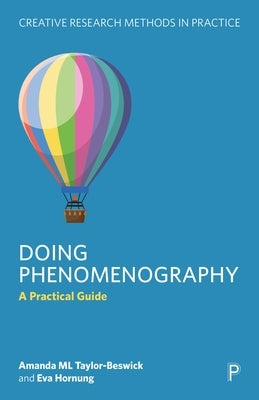 Doing Phenomenography: A Practical Guide by M. L. Taylor-Beswick, Amanda