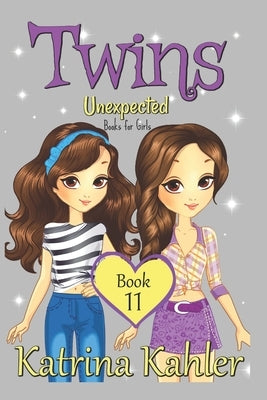 TWINS - Book 11: Unexpected by Kahler, Katrina
