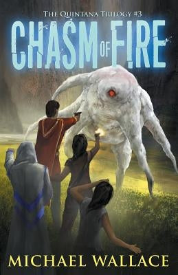 Chasm of Fire by Wallace, Michael