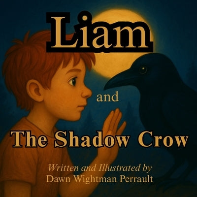 Liam and The Shadow Crow by Wightman Perrault, Dawn