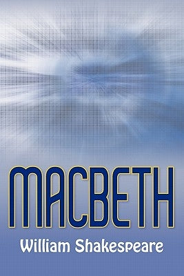 Macbeth by Shakespeare, William