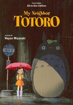 My Neighbor Totoro Film Comic: All-In-One Edition by Miyazaki, Hayao