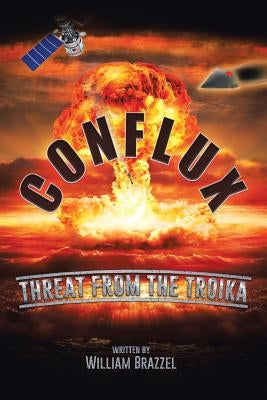 Conflux: Threat from the Troika by Brazzel, William