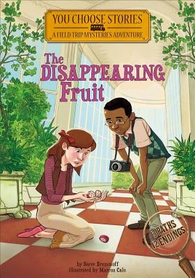 The Disappearing Fruit: An Interactive Mystery Adventure by Brezenoff, Steve
