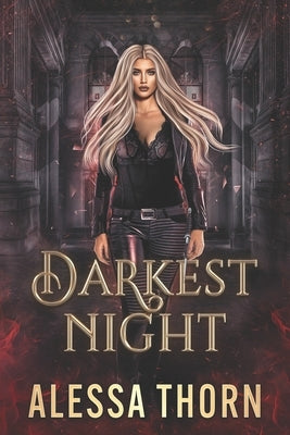 Darkest Night: Mercenaries and Magic (Book 1) by Thorn, Alessa