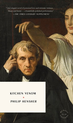 Kitchen Venom by Hensher, Philip