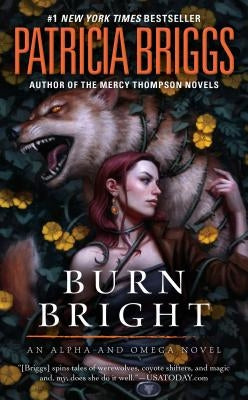 Burn Bright by Briggs, Patricia