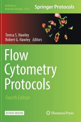 Flow Cytometry Protocols by Hawley, Teresa S.
