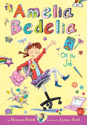 Amelia Bedelia on the Job: #9 by Parish, Herman